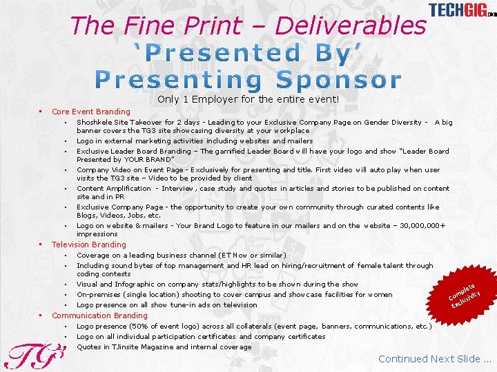 The Fine Print – Deliverables Only 1 Employer for the entire event! • Core