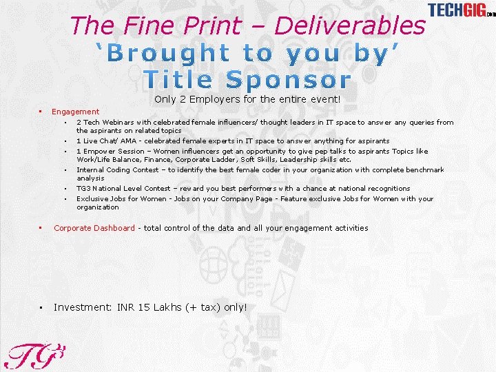The Fine Print – Deliverables Only 2 Employers for the entire event! • Engagement