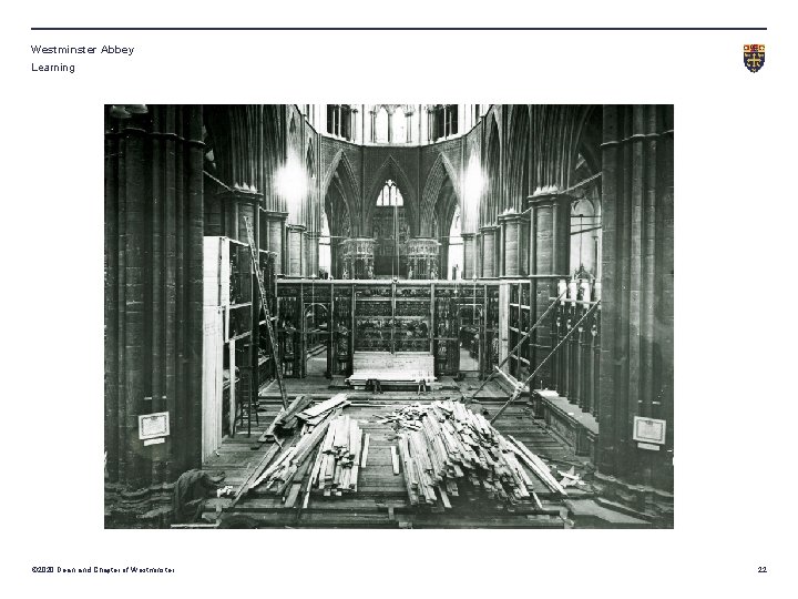 Westminster Abbey Learning © 2020 Dean and Chapter of Westminster 22 