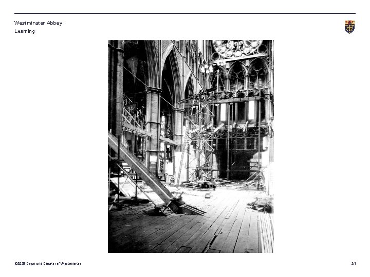 Westminster Abbey Learning © 2020 Dean and Chapter of Westminster 24 