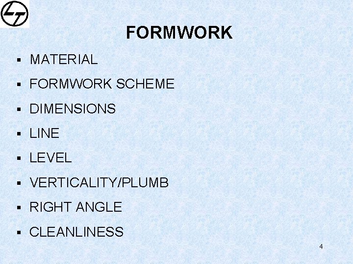 FORMWORK § MATERIAL § FORMWORK SCHEME § DIMENSIONS § LINE § LEVEL § VERTICALITY/PLUMB