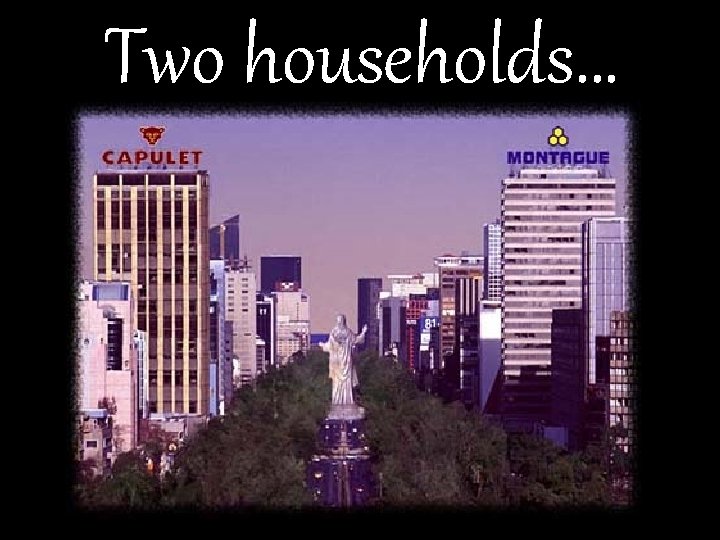 Two households… 