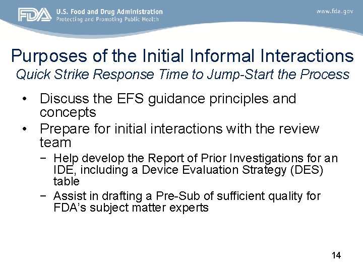 Purposes of the Initial Informal Interactions Quick Strike Response Time to Jump-Start the Process