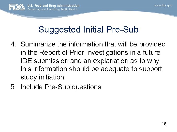 Suggested Initial Pre-Sub 4. Summarize the information that will be provided in the Report