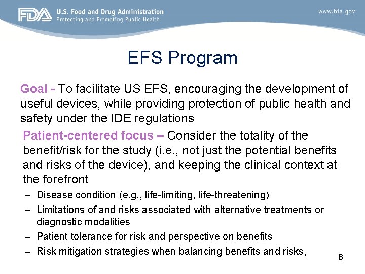 EFS Program • Goal - To facilitate US EFS, encouraging the development of useful