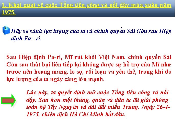 1. Khái quát về cuộc Tổng tiến công và nổi dậy mùa xuân năm