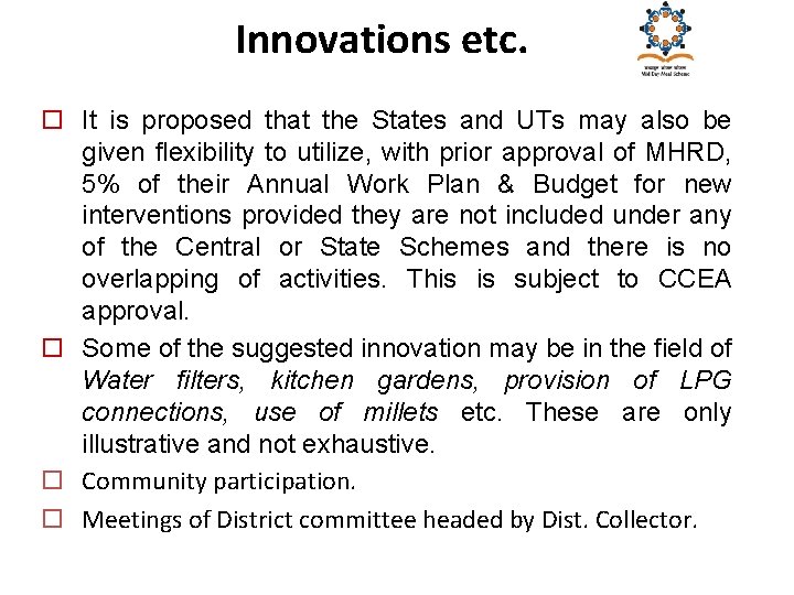 Innovations etc. o It is proposed that the States and UTs may also be