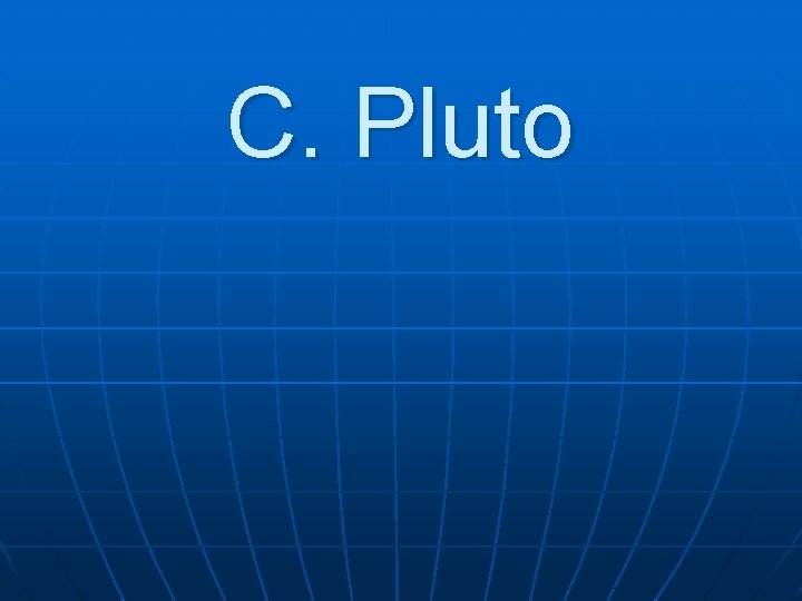 C. Pluto 