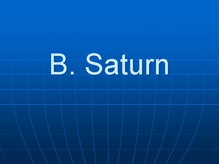 B. Saturn 