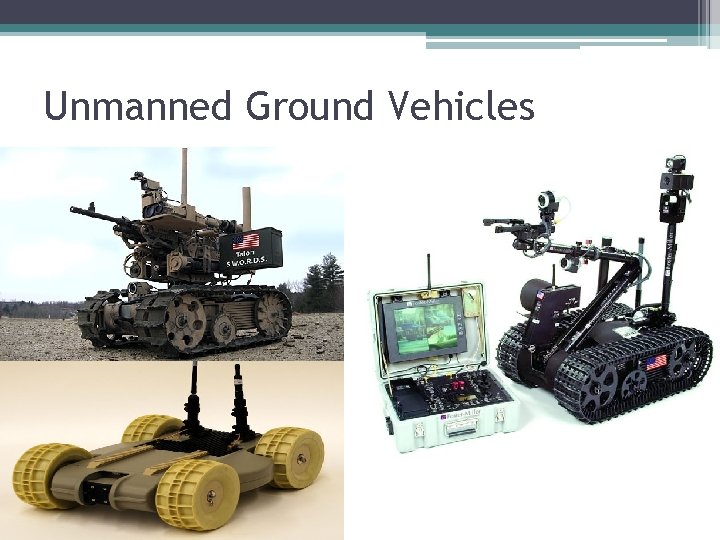 Unmanned Ground Vehicles 