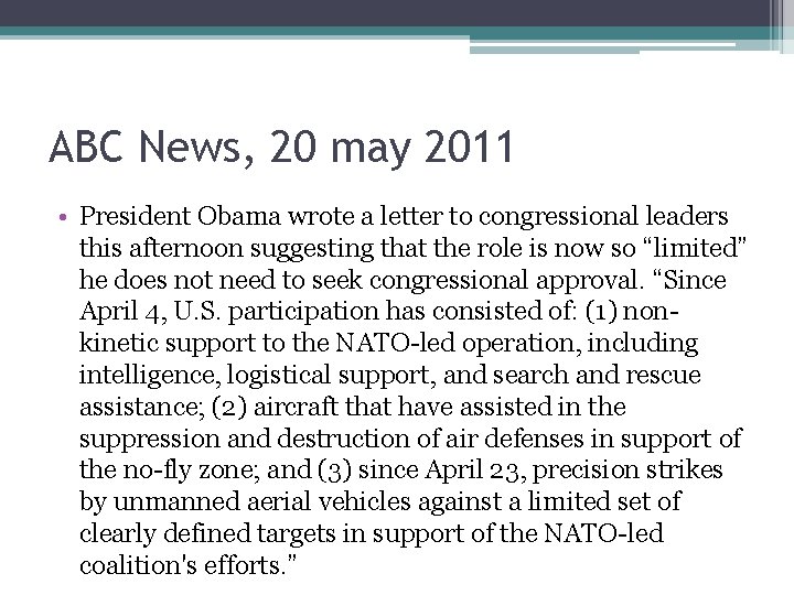 ABC News, 20 may 2011 • President Obama wrote a letter to congressional leaders