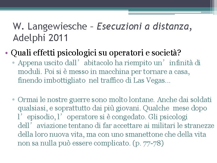 W. Langewiesche – Esecuzioni a distanza, Adelphi 2011 • Quali effetti psicologici su operatori