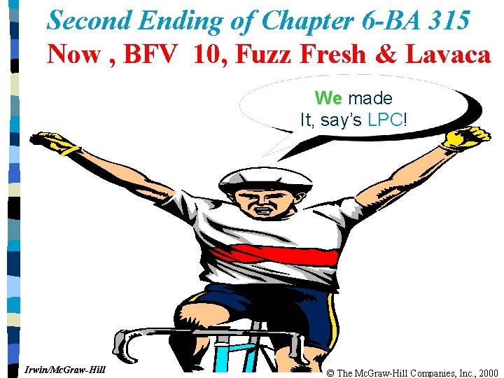 Second Ending of Chapter 6 -BA 315 Now , BFV 10, Fuzz Fresh &