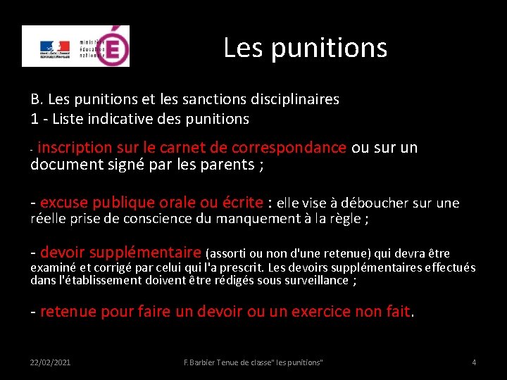 Les punitions B. Les punitions et les sanctions disciplinaires 1 - Liste indicative des