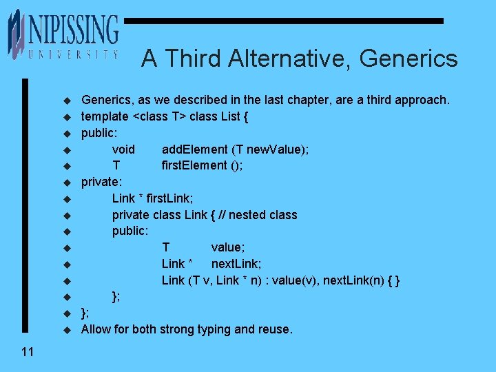 A Third Alternative, Generics u u u u 11 Generics, as we described in