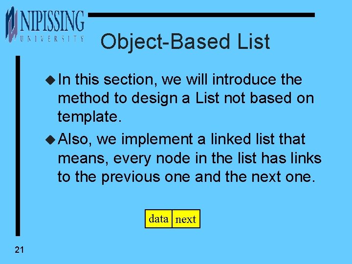 Object-Based List u In this section, we will introduce the method to design a