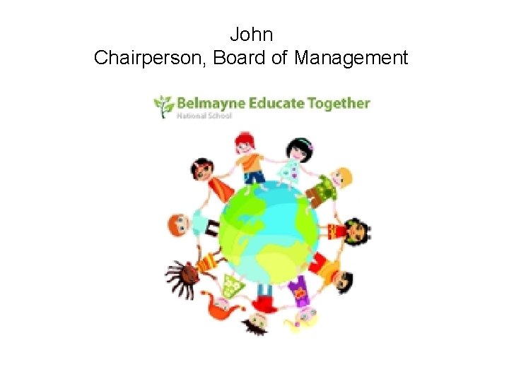 John Chairperson, Board of Management 