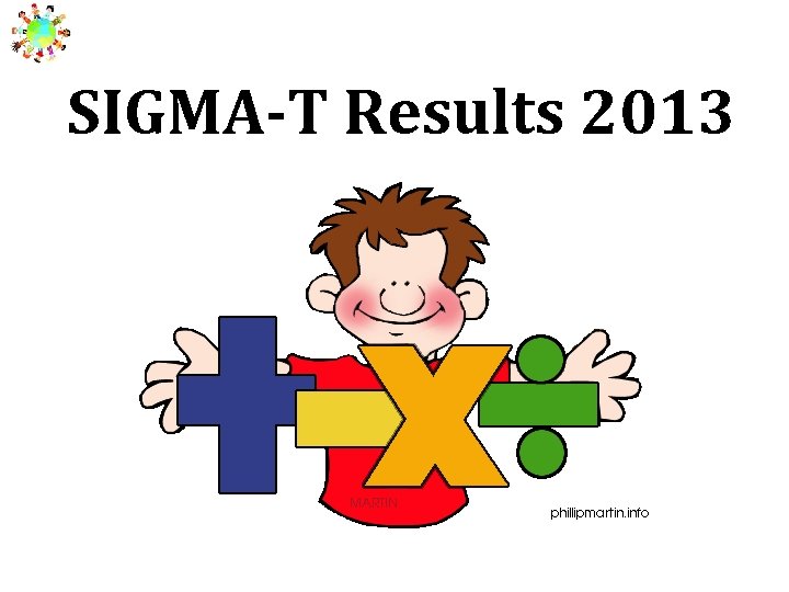 SIGMA-T Results 2013 