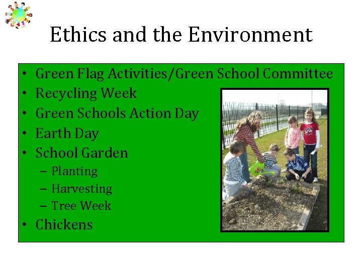 Ethics and the Environment • • • Green Flag Activities/Green School Committee Recycling Week