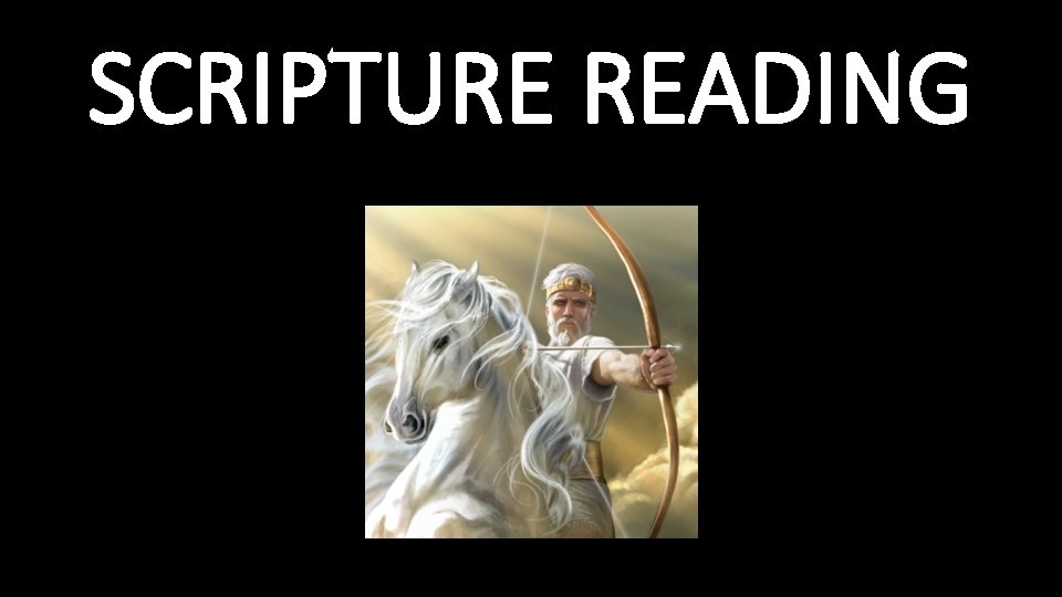 SCRIPTURE READING 