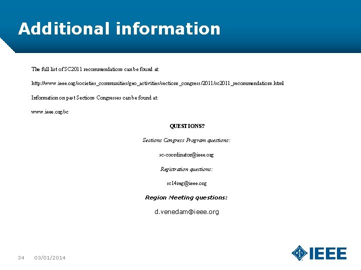 Additional information The full list of SC 2011 recommendations can be found at: http: