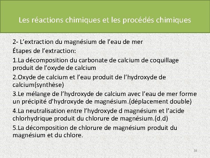 Les réactions chimiques et les procédés chimiques 2 - L’extraction du magnésium de l’eau