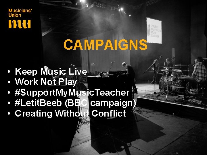 CAMPAIGNS • • • Keep Music Live Work Not Play #Support. My. Music. Teacher
