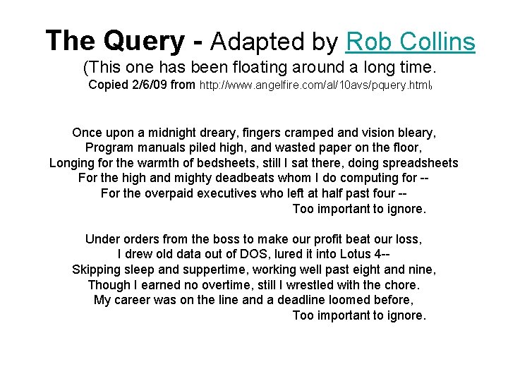 The Query - Adapted by Rob Collins (This one has been floating around a