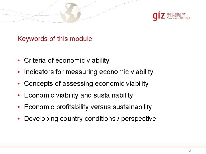 Keywords of this module • Criteria of economic viability • Indicators for measuring economic