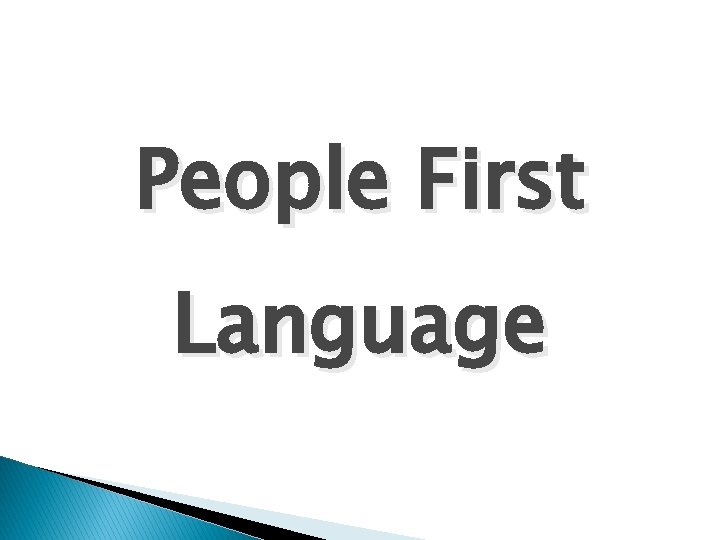 People First Language 