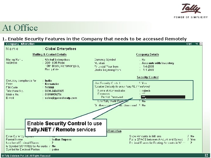 At Office 1. Enable Security Features in the Company that needs to be accessed