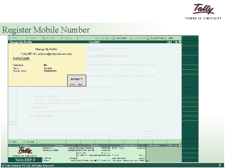 Register Mobile Number Click here or press Ctrl+K Enter Tally. NET User ID &