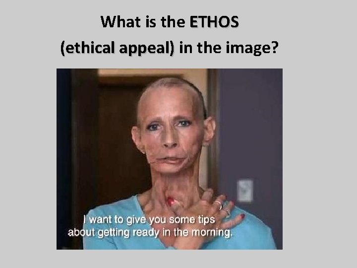 What is the ETHOS (ethical appeal) in the image? 
