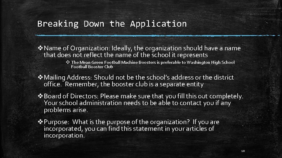 Breaking Down the Application v. Name of Organization: Ideally, the organization should have a