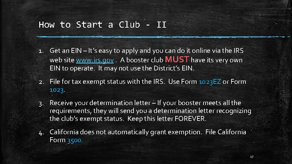 How to Start a Club - II 1. Get an EIN – It’s easy