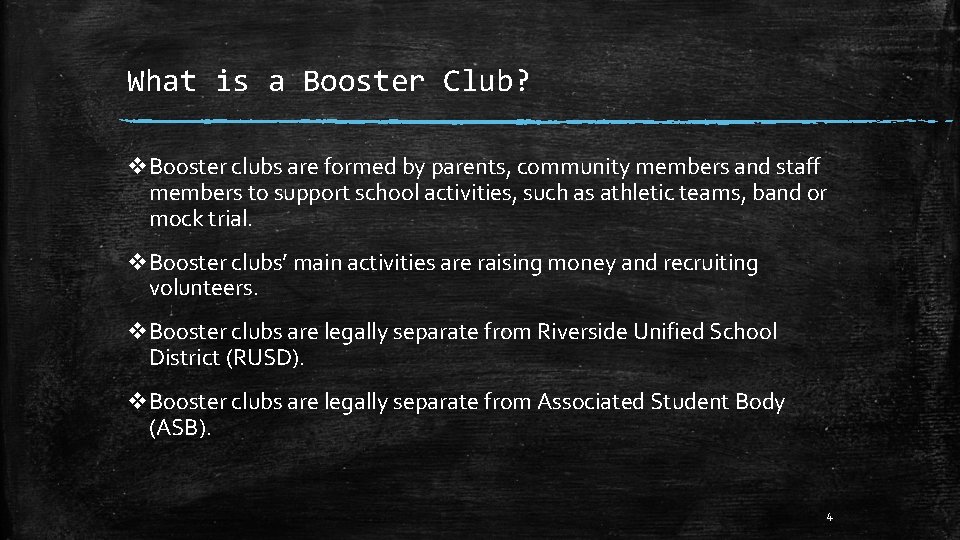 What is a Booster Club? v. Booster clubs are formed by parents, community members
