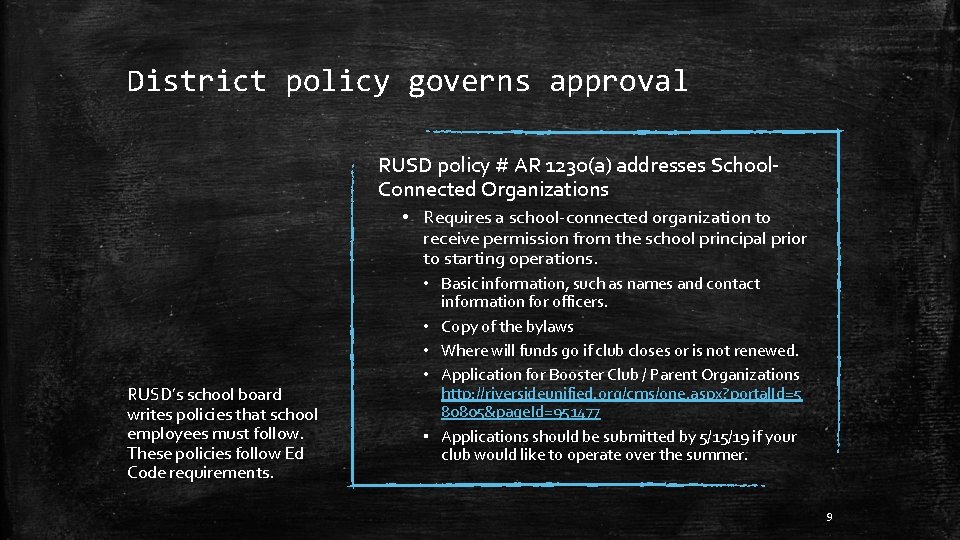 District policy governs approval RUSD policy # AR 1230(a) addresses School. Connected Organizations •