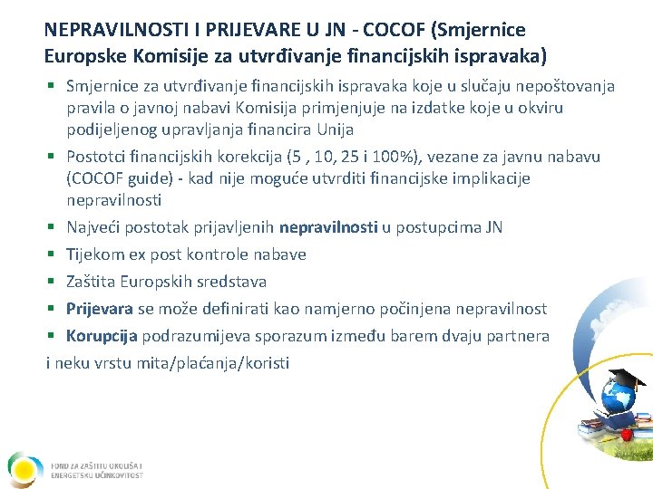 NEPRAVILNOSTI I PRIJEVARE U JN - COCOF (Smjernice Europske Komisije za utvrđivanje financijskih ispravaka)