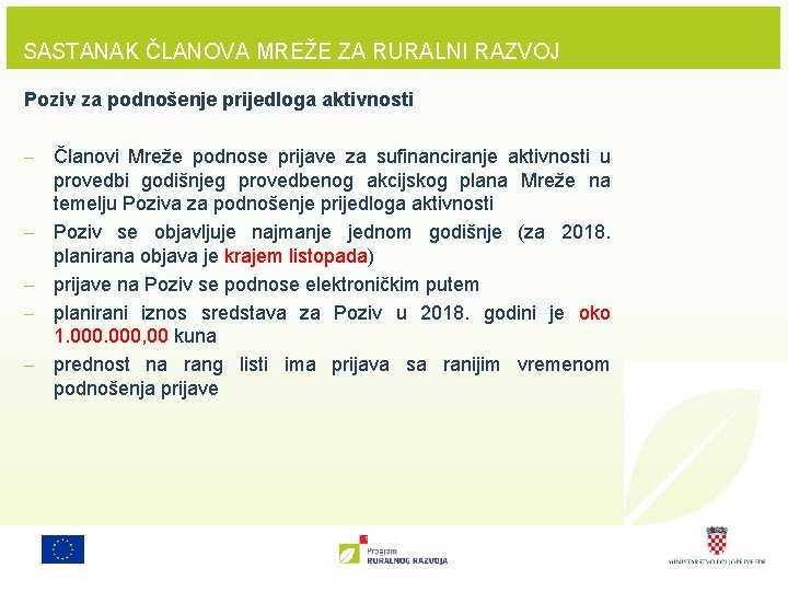 SASTANAK ČLANOVA MREŽE ZA RURALNI RAZVOJ Poziv za podnošenje prijedloga aktivnosti - Članovi Mreže