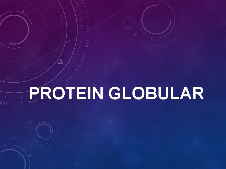 PROTEIN GLOBULAR 