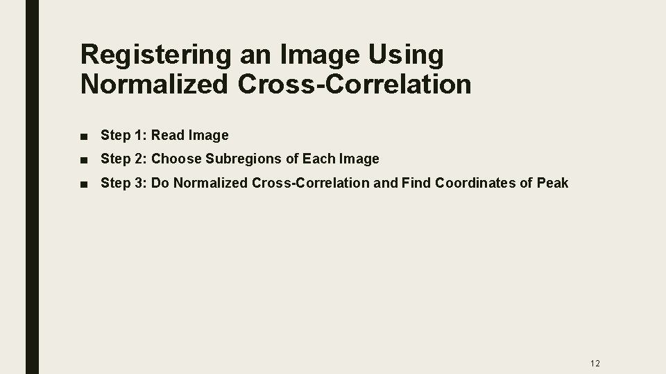 Registering an Image Using Normalized Cross-Correlation ■ Step 1: Read Image ■ Step 2: