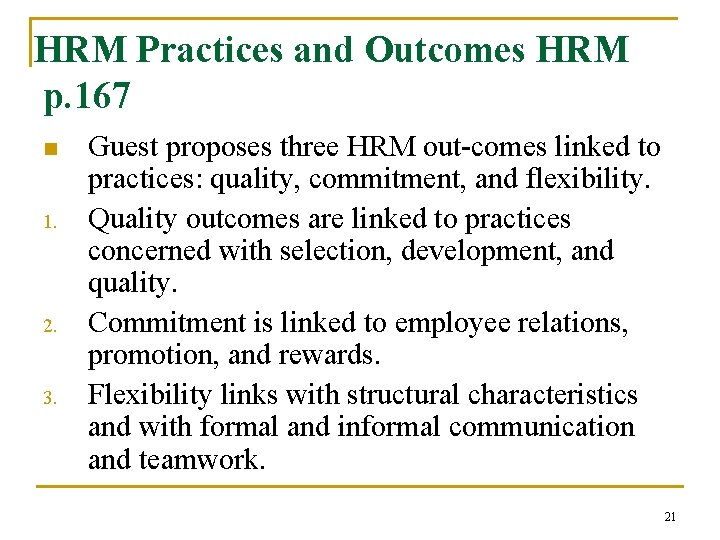 HRM Practices and Outcomes HRM p. 167 n 1. 2. 3. Guest proposes three HRM Practices and Outcomes HRM p. 167 n 1. 2. 3. Guest proposes three
