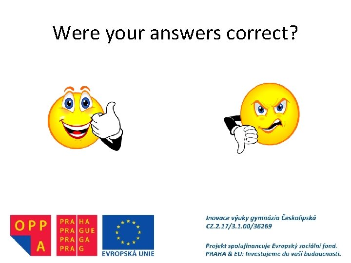 Were your answers correct? 