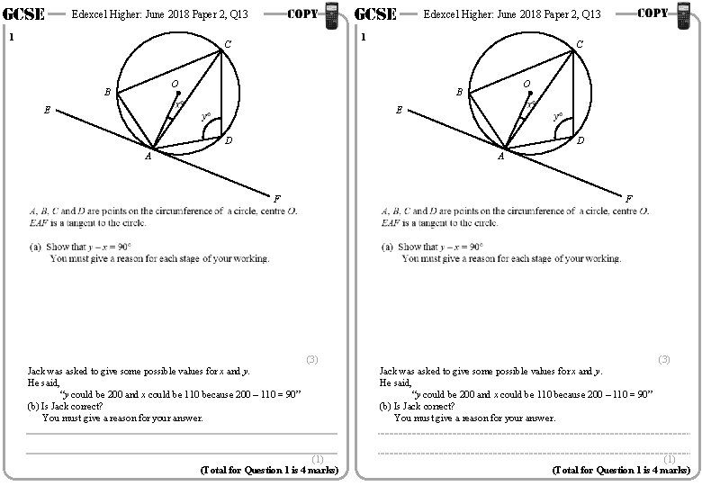 GCSE Edexcel Higher: June 2018 Paper 2, Q 13 1 1 C C O
