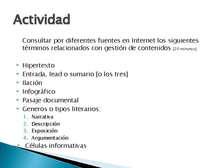 Actividad Consultar por diferentes fuentes en Internet los siguientes términos relacionados con gestión de