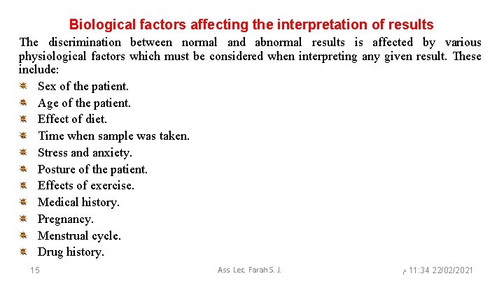 Biological factors affecting the interpretation of results The discrimination between normal and abnormal results