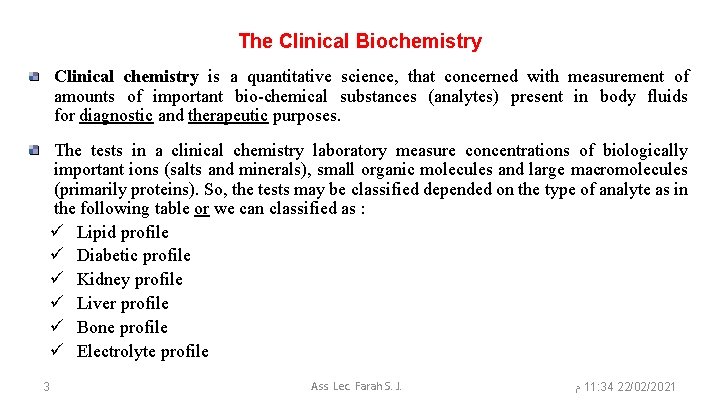 The Clinical Biochemistry Clinical chemistry is a quantitative science, that concerned with measurement of