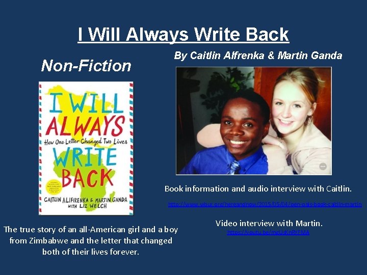 I Will Always Write Back Non-Fiction By Caitlin Alfrenka & Martin Ganda Book information