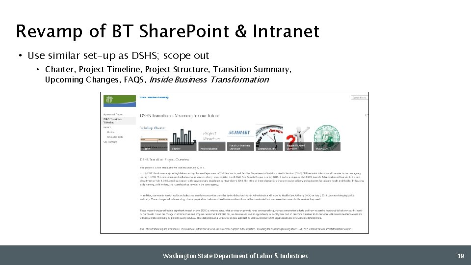 Revamp of BT Share. Point & Intranet • Use similar set-up as DSHS; scope
