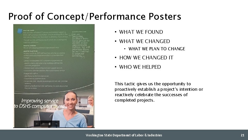 Proof of Concept/Performance Posters • WHAT WE FOUND • WHAT WE CHANGED • WHAT